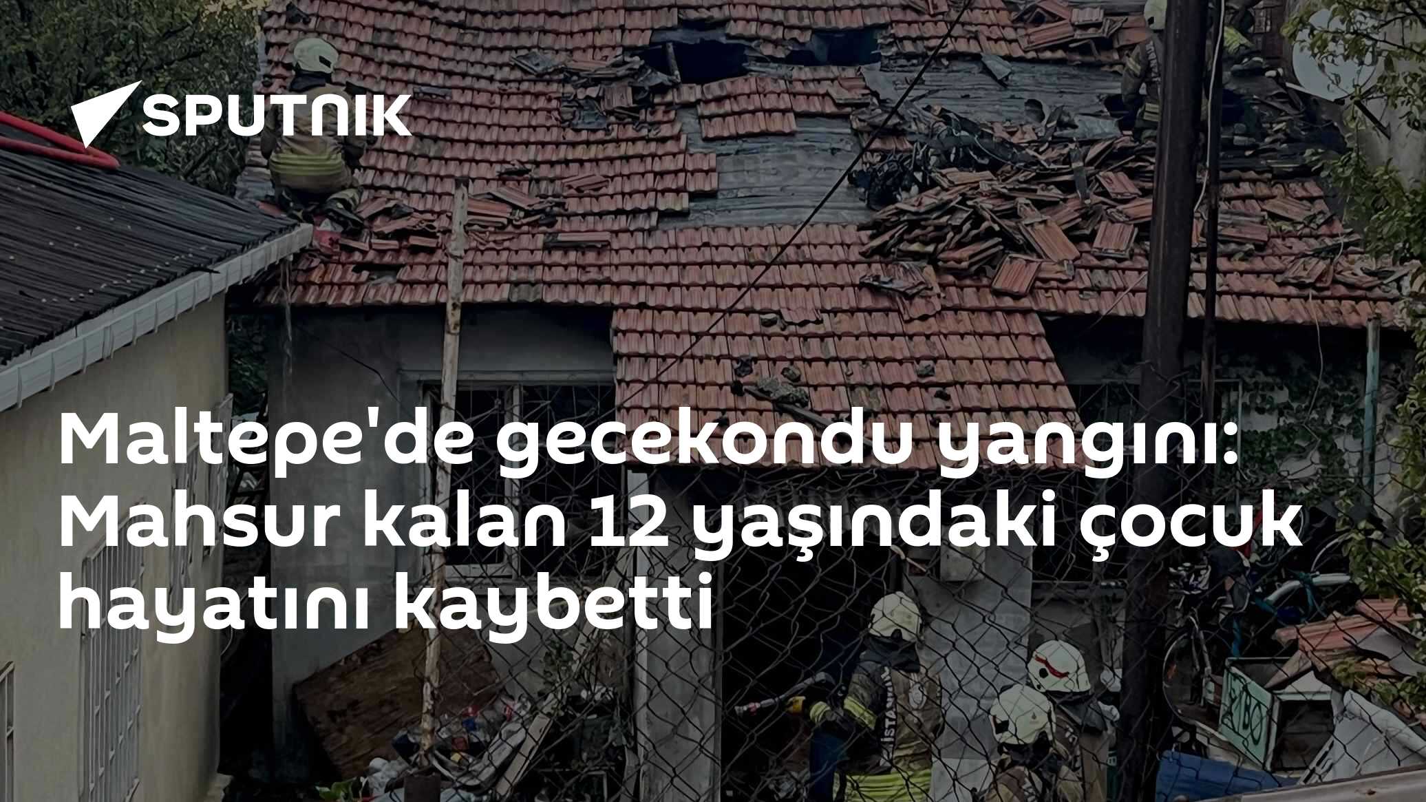 Maltepe'de gecekondu yangınında 12 yaşındaki çocuk hayatını kaybetti